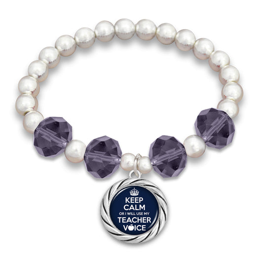 "Keep Calm Or I Will Use My Teacher Voice" Beaded Stretch Bracelet