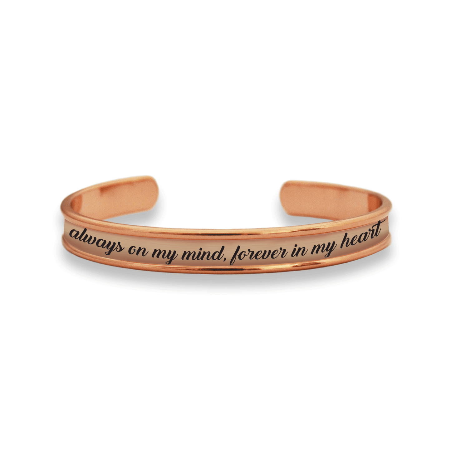 Always On My Mind, Forever In My Heart Cuff Bracelet