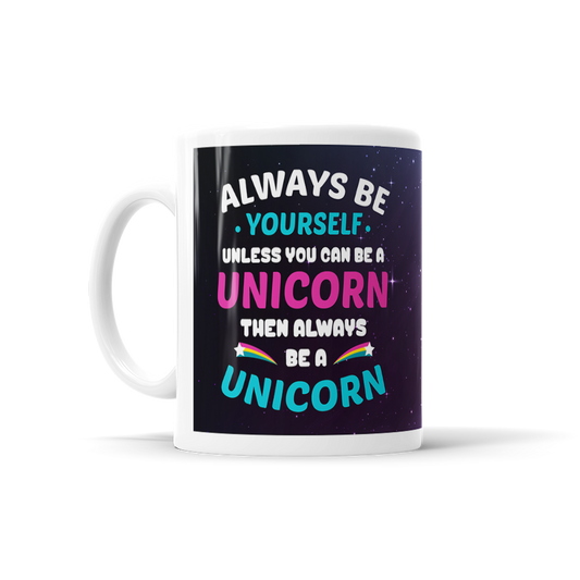 Always Be A Unicorn
