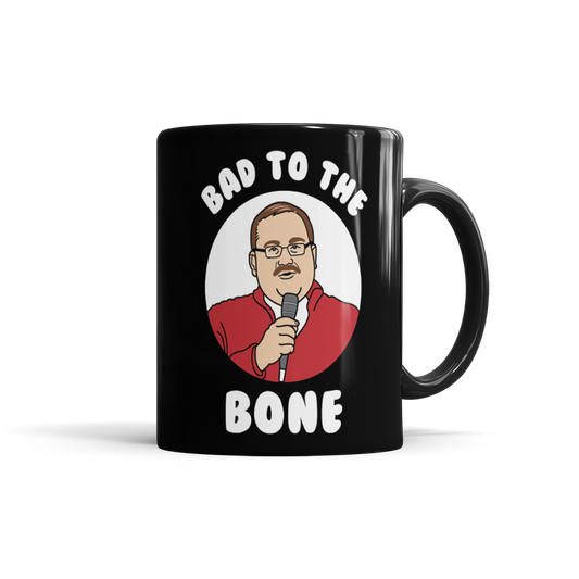 Bad To The Bone