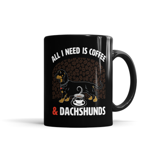 All I Need Is Coffee & Dachshunds