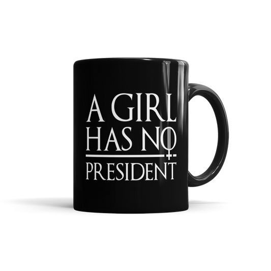A Girl Has No President