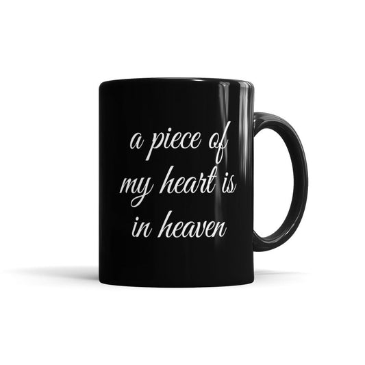 A Piece Of My Heart Is In Heaven